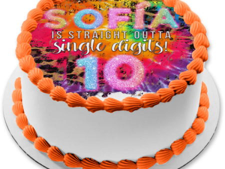 Straight Outta Single Digits Happy 10th Birthday Glitter Your Personalize Name Edible Cake Topper Image ABPID56546 For Discount